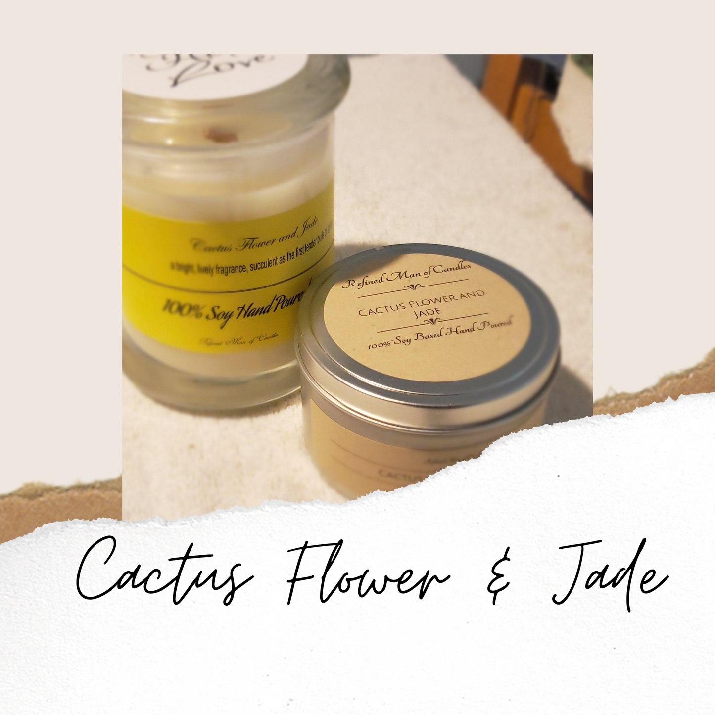 Cactus Flower and Jade Candle - Refined Man Of Candles