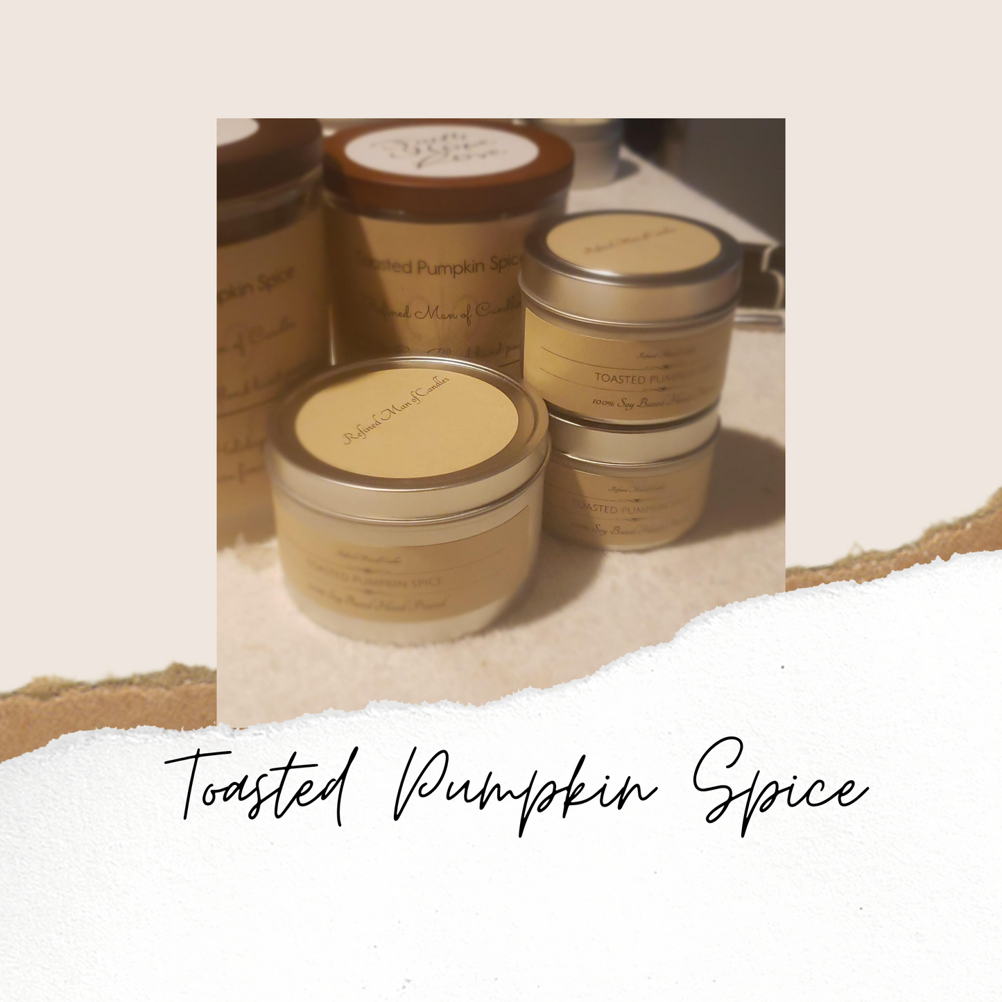 Toasted Pumpkin Spice Candle - Refined Man Of Candles